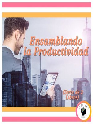 cover image of Ensamblando la Productividad (Serie de 2 Libros)